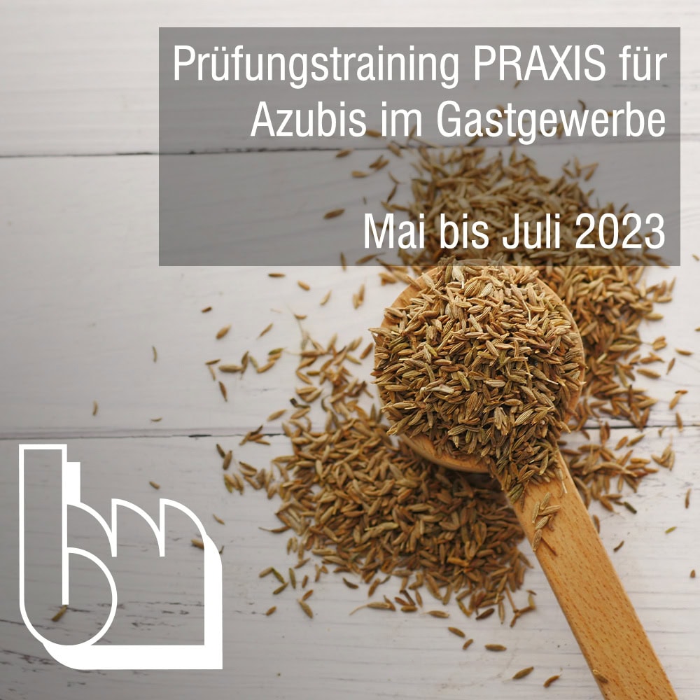 Prüfungstraining PRAXIS für Azubis im Gastgewerbe Mai bis Juli 2023